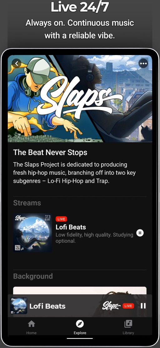 Live 24/7: Always on. Continuous music with a reliable vibe.
