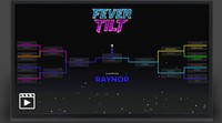 Fever Tilt Tournament Bracket