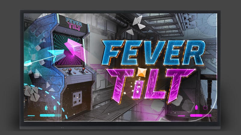 Fever Tilt